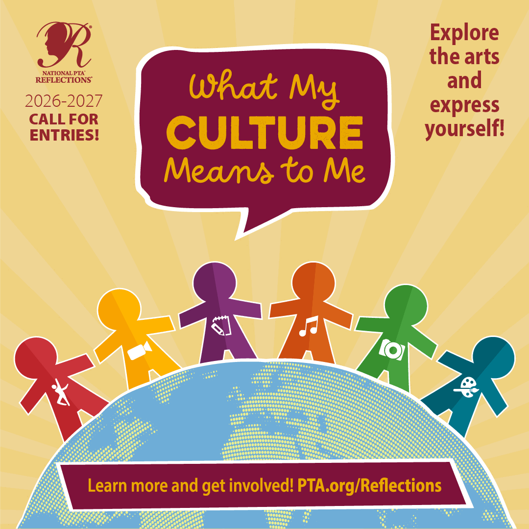 National PTA Reflections 2026-2027 call for entries. Six paper-doll figures in different colours hold hands above a globe, each carrying an emblem for one arts category, beneath a speech bubble reading What My Culture Means to Me. Explore the arts and express yourself! Learn more at PTA.org/Reflections.